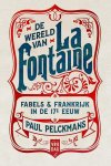 Paul Pelckmans 60912 - De wereld van La Fontaine fabels & Frankrijk in de 17e eeuw