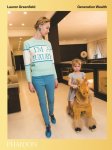 Lauren Greenfield; Juliet Schor; Trudy Wilner Stack - Generation Wealth