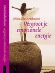 Kirshenbaum, M. - Vergroot je emotionele energie