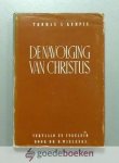 Kempis, Thomas à - De navolging van Christus --- Vertaald en ingeleid door Dr. B. Wielenga