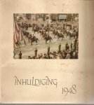 Bessem, Paul en "Anefo" Amsterdam (fotografie). - Inhuldiging 1948.