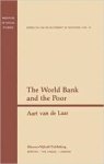 Laar, Aart J.M. van de. - The World Bank and the Poor.