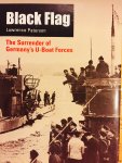 Black Flag. The Surrender of Germany's U-Boat Forces. - Paterson, Lawrence.