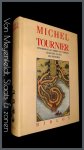 Tournier, Michel - Vendredi ou les limbres du pacifique - Le Roi des Aulnes - Les meteores Tournier, Michel - Vendredi ou les limbres du pacifique - Le Roi des Aulnes - Les meteores