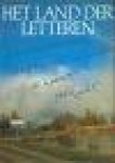 Dis, Adriaan van / Hermans, Tilly - HET LAND DER LETTEREN - Nederland door schrijvers en dichters in kaart gebracht
