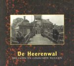 Jong, Yme en Jan de (eindred.) - De Heerenwal. Bruggen en gekromde ruggen