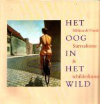 Vreede, Melissa de - Het oog in het wild, Surrealisme en schilderkunst