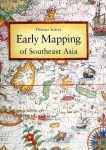 SUAREZ, Thomas - Early Mapping of Southeast Asia.