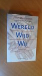 Westerbos, Jaap (in dialoog met Thale Bout) - WereldWijd Wij. Verbeter jezelf, begin bij de wereld. Ontdek de kracht van het Wij in jezelf : het Ik-tijdperk is voorbij, samen op weg naar een nieuw ethiek