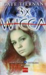 Tiernan, C, - 3x Wicca / 2 Tiernan, C, - 3x Wicca / 2