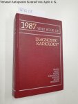 Bragg, David G.: - Year Book of Diagnostic Radiology 1987