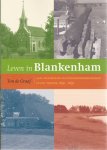 GRAAF, Ton de - Leven in Blankenham Een Overijsselse plattelandsgemeenschap in het tijdvak 1650-1850
