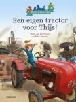 Netty van Kaathoven - De Leesbende  -   Een eigen tractor voor Thijs!