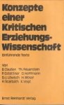 CLAUSSEN, BERNHARD / SCARBATH, HORST (Herausgegeben von) - Konzepte einer kritische Erziehungswissenschaft .  Einführende Texte