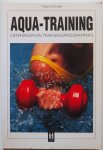 Zeitvogel Margot, vert. Gräfe Linda, ill. Lichte Horst - Aqua-training Oefeningen en trainingsprogramma`s