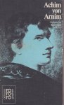 Riley, Helene M. Kastinger - Achim von Arnim in Selbstzeugnissen und Bilddokumenten