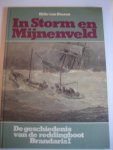 H van Dieren - In storm en mijnenveld   De geschiedenis van de reddingboot Brandaris