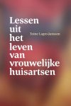 Toine Lagro-Janssen - Zeven Vrouwelijke Huisartsen