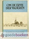 Moorrees, Bernardus - Om de erve der vaderen --- Een verzameling van ten tijde der Afscheiding uitgegeven geschriften van Bernardus Moorrees, in leven hervormd predikant van Wijk (bij Heusden) Moorrees, Bernardus - Om de erve der vaderen --- Een verzameling van ten tijde der Afscheiding uitgegeven geschriften van Bernardus Moorrees, in leven hervormd predikant van Wijk (bij Heusden)