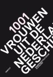 Els Kloek - 1001 vrouwen uit de Nederlandse geschiedenis
