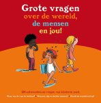 Valerie Armand-Peronnet, Marie Aubinais, laure Bazantay, Catherine Bechaux - Grote vragen over de wereld, de mensen en jou!