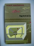 Werkman, Evert - Tunnels