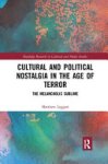 Matthew Leggatt - Cultural and Political Nostalgia in the Age of Terror