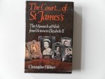 Hibbert, Christopher - The Court of St James's The Monarch at Work from Victoria to Elizabeth II Hibbert, Christopher - The Court of St James's The Monarch at Work from Victoria to Elizabeth II