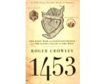 Roger Crowley - 1453 Roger Crowley - 1453