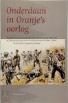 Jan Teunisse, Ingeborg Teunisse - Onderdaan in Oranje's oorlog dagboek van een Amsterdamse schutter ten tijde van de Belgische onafhankelijkheidsoorlog [1830-1832]