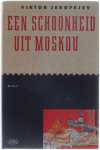 Jerofejev Viktor - Een schoonheid uit Moskou