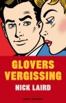 Nick Laird - Glovers vergissing