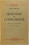 MARITAIN, J. - Questions de conscience. Essais et allocutions.