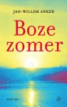 Jan-Willem Anker - (1) Boze Zomer