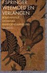 Springer, F. - Weemoed en verlangen. Bougainville - Quissama - Bandoeng-Bandung