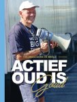 Jacobien Niebuur - ACTIEF OUD IS GOUD