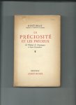 Bray, René - ‎La Préciosité et les précieux. De Thibaut de Champagne à Jean Giraudoux. ‎