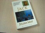 May, Julian - Trilogie  van het Galactisch bestel: 1 - Jack