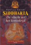 Chendi, Patricia - Siddharta deel 1 De vlucht uit het koninkrijk