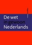 Wetting, Maaike C. - De wet in gewoon Nederlands