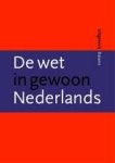 Wetting, Maaike C. - De wet in gewoon Nederlands