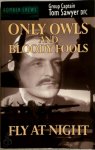 Tom Sawyer - Only Owls and Bloody Fools Fly at Night