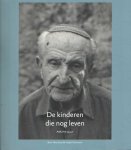 Nienhuis, Bert, & Arjeh Kalmann - De kinderen die nog leven / AMCHA 25 jaar Nienhuis, Bert, & Arjeh Kalmann - De kinderen die nog leven / AMCHA 25 jaar