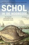 Posthumus, B. en A. Rijnsdorp - Schol in de Noordzee Een biografie van de platvis en de Nederlandse visserij
