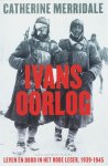 Catherine Merridale - Ivan's Oorlog