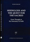 Schalow, Frank. - Heidegger and the Quest for the Sacred: From thought to the sanctuary of faith.