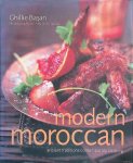 Basan, Ghillie - Modern Moroccan: Ancient Traditions, Contemporary Cooking