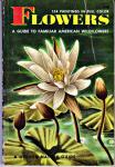 Zim, Herbert S. & Alexander C. Martin - Flowers : A Guide to familiar American Wildflowers