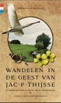 Wim Huijser, Rob Wolfs - Wandelen in de geest van Jac. P. Thijsse