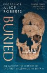 Alice Roberts - Buried